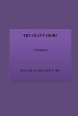 The Silent Shore. A Romance