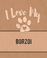I Love My Borzoi