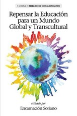 Repensar la Educacion para un Mundo Global y Transcultural