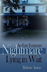 An East Tennessee Nightmare Lying in Wait