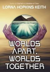 Worlds Apart, Worlds Together