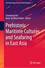 Prehistoric Maritime Cultures and Seafaring in East Asia