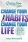 Chicken Soup for the Soul: Change Your Habits Change Your Life