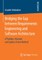 Bridging the Gap Between Requirements Engineering and Software Architecture