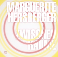 Marguerite Hersberger - Zwischenräume