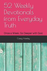 52 Weekly Devotionals from Everyday Truth