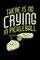 There's No Crying In Pickleball