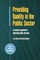 Providing Quality in the Public Sector