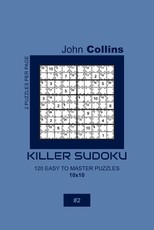 Killer Sudoku - 120 Easy To Master Puzzles 10x10 - 2