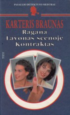 Ragana. Lavonas scenoje. Kontraktas