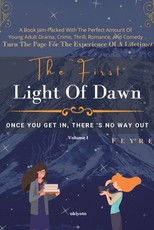 The First Light of Dawn - I