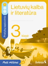 Lietuvių kalba ir literatūra. Pratybų sąsiuvinis 3 klasei, 1 dalis. Serija Maži milžinai