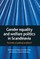Gender Equality and Welfare Politics in Scandinavia