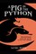A Pig in the Python