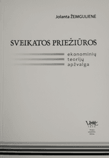 Sveikatos priežiūros ekonominių teorijų apžvalga