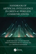 Handbook of Artificial Intelligence in Green 6G Wireless Communications