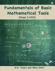 Fundamentals of Basic Mathematical Tools