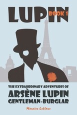 The Extraordinary Adventures of ArsÃ¨ne Lupin, Gentleman-Burglar
