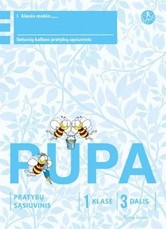 Pupa. Pratybų sąsiuvinis 1 klasei, 3 dalis (pagal 2016 m. programą). Serija ŠOK