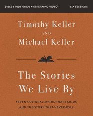 The Stories We Live by Bible Study Guide Plus Streaming Video