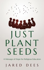 Just Plant Seeds