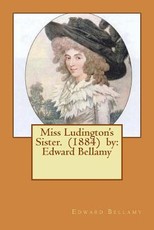 Miss Ludington's Sister. (1884) by