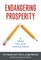 Endangering Prosperity