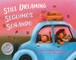 Still Dreaming / Seguimos SoÃ±ando