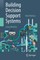 Building Decision Support Systems