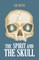 Spirit and the Skull