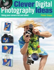 Clever Digital Photography Ideas: Using Your Camera Out and About