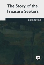 The Story of the Treasure Seekers