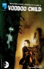NICOLAS CAGE / WESTON CAGE: VOODOO CHILD, Issue 3