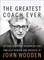 Greatest Coach Ever (The Heart of a Coach Series)