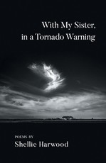 With My Sister, in a Tornado Warning