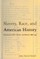Slavery, Race and American History