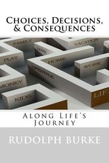 Choices, Decisions, & Consequences