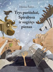 Trys paršiukai, Spirabyra ir sugįžęs pienas