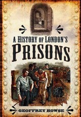 History of London's Prisons