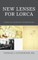New Lenses for Lorca