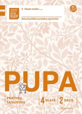 Pupa. Pratybų sąsiuvinis 4 klasei, 2 dalis (pagal 2016 m. programą). Serija ŠOK
