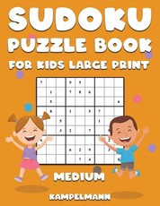 Sudoku Puzzle Book for Kids Large Print Medium