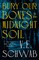 Schwab, V: Bury Our Bones in the Midnight Soil