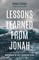 Lessons Learned from Jonah