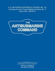 The Antisubmarine Command (US Air Forces Historical Studies