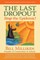 The Last Dropout