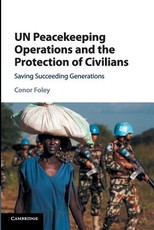 Un Peacekeeping Operations and the Protection of Civilians