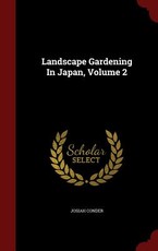 Landscape Gardening In Japan, Volume 2