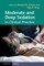 Moderate and Deep Sedation in Clinical Practice