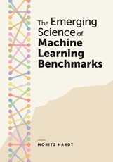 The Emerging Science of Machine Learning Benchmarks